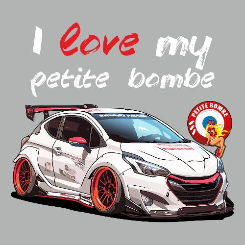 Peugeot 208 Gti t-shirt unisex I LOVE my petite Bombe 